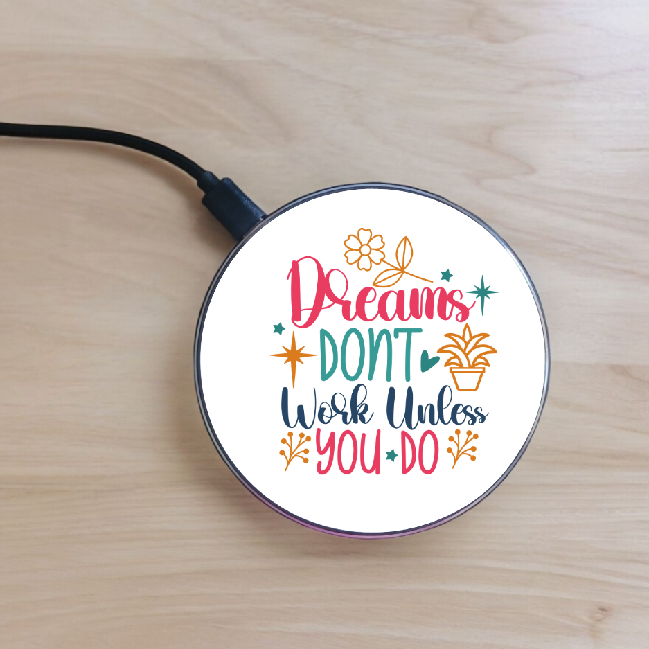 Dreams Don't Work Unless You Do