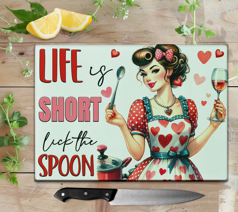 Life is Short Lick the Spoon