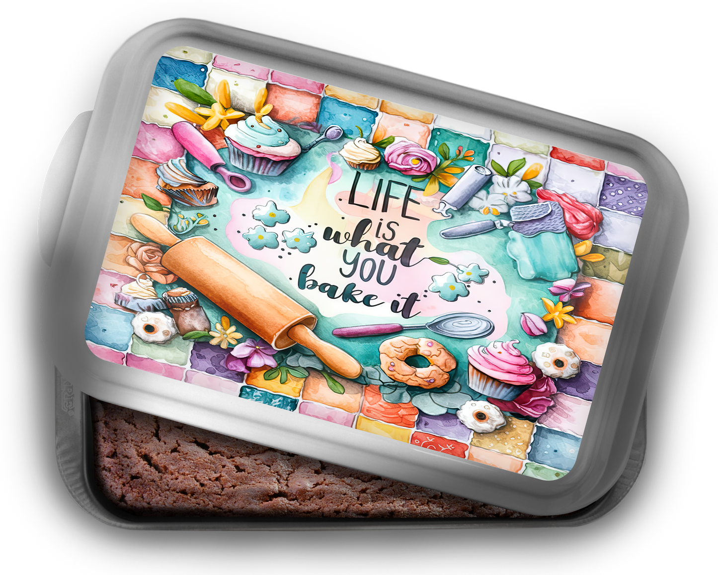 Life is what you bake it
