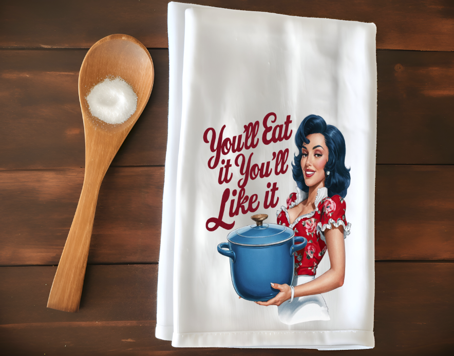 You'll Eat it You'll Like it